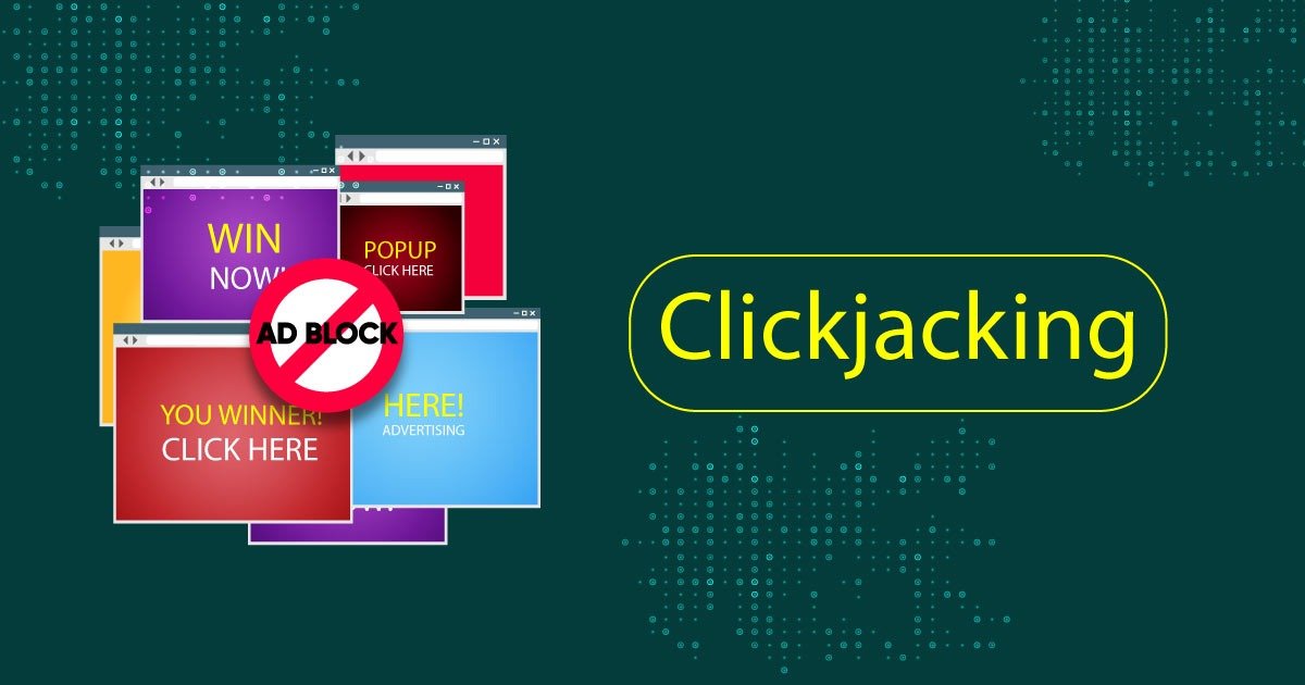 What Is Clickjacking? How Can A Hacker Steal Your Mouse Clicks?