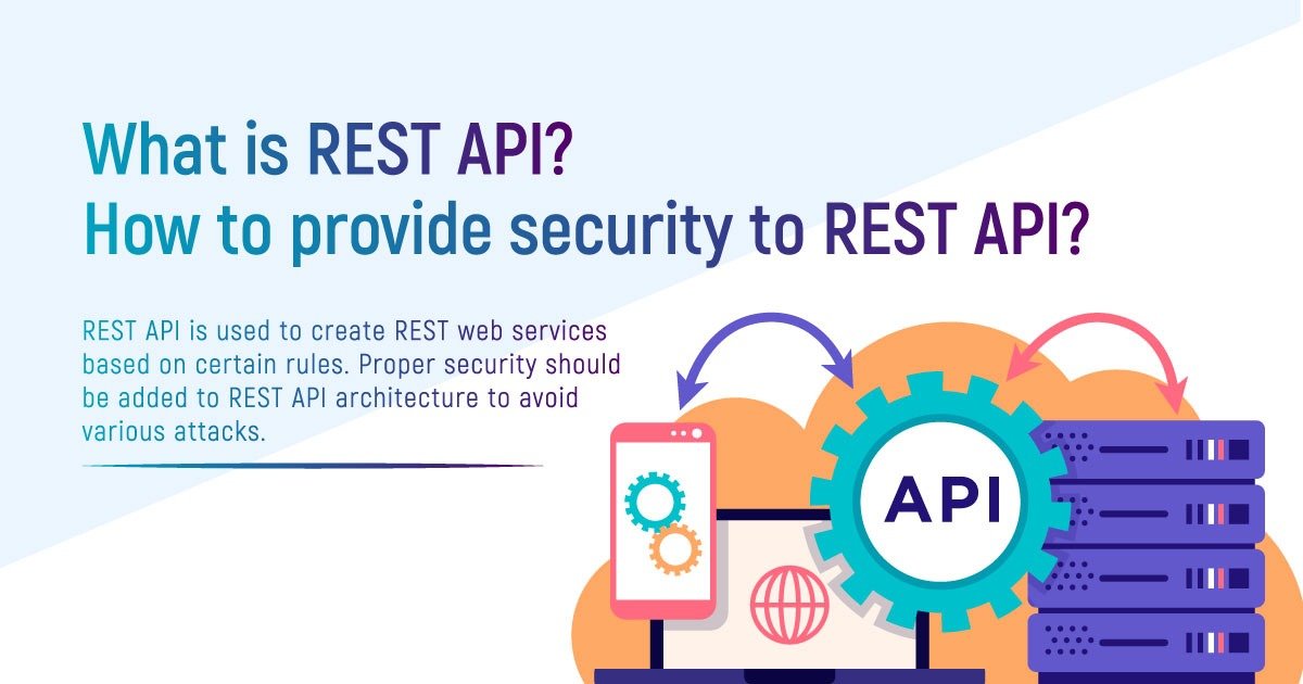 What Is REST API? How To Provide Security To REST API?