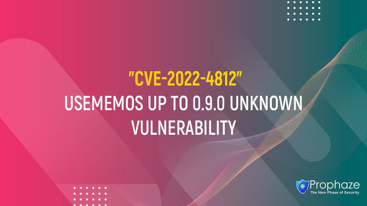 CVE-2022-4812 : USEMEMOS UP TO 0.9.0 UNKNOWN VULNERABILITY