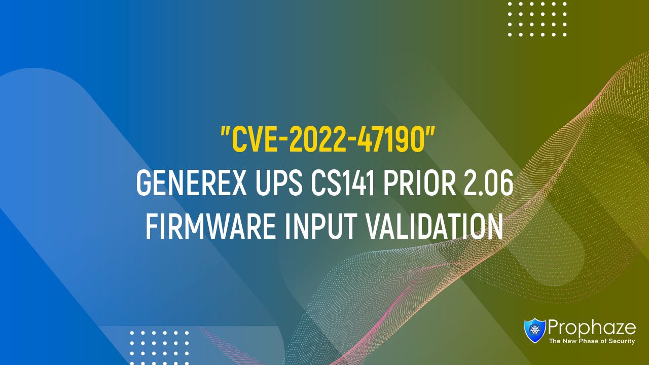 CVE-2022-47190 : GENEREX UPS CS141 PRIOR 2.06 FIRMWARE INPUT VALIDATION