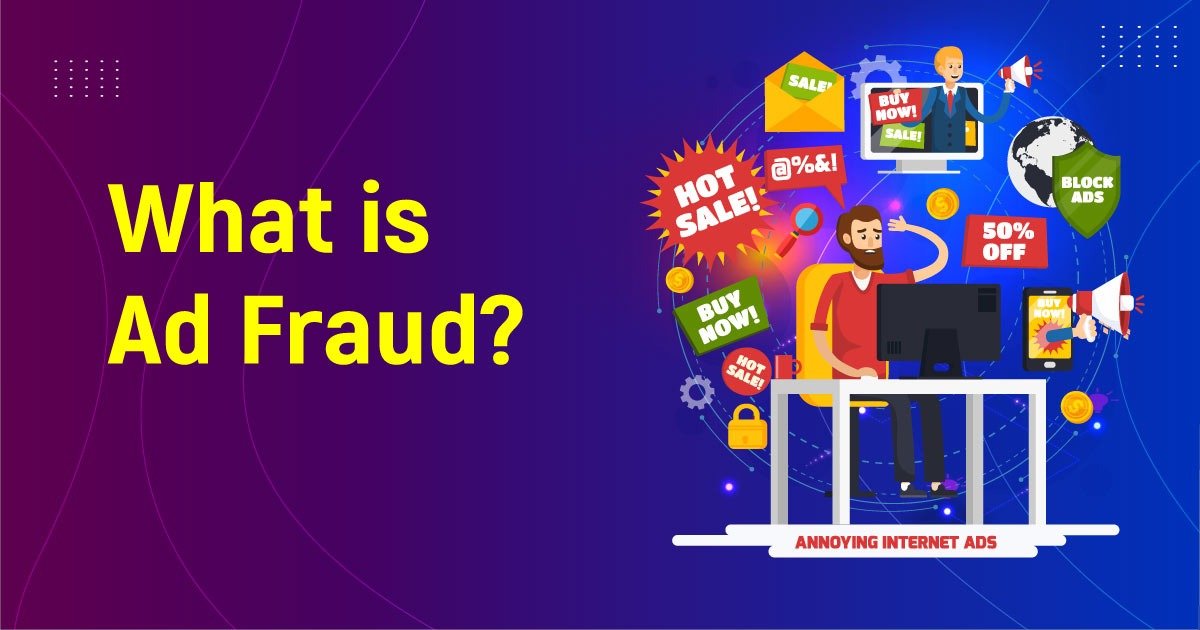 What Is Ad Fraud