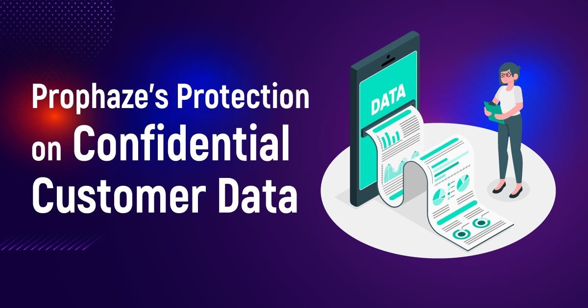 Prophaze's Protection On Confidential Customer Data