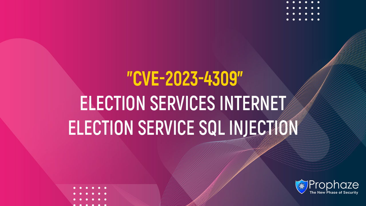 CVE-2023-4309 : Election Services Internet Election Service SQL Injection