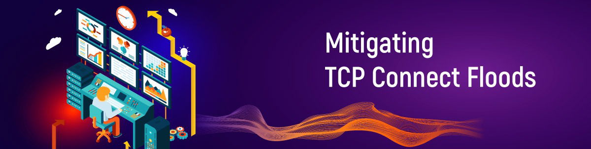 Mitigating TCP Connect Floods