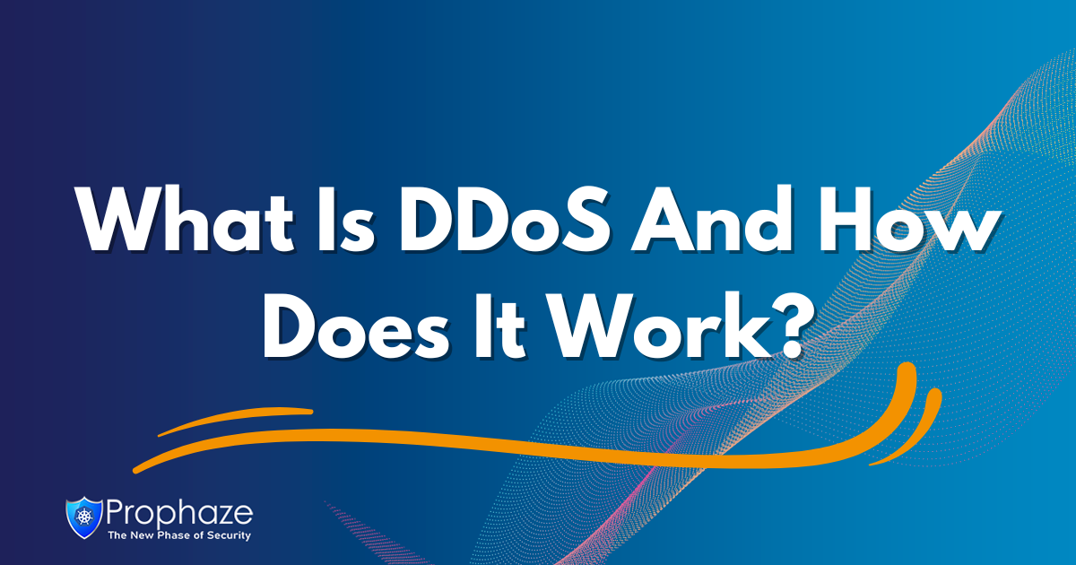 What Is DDoS And How Does It Work?