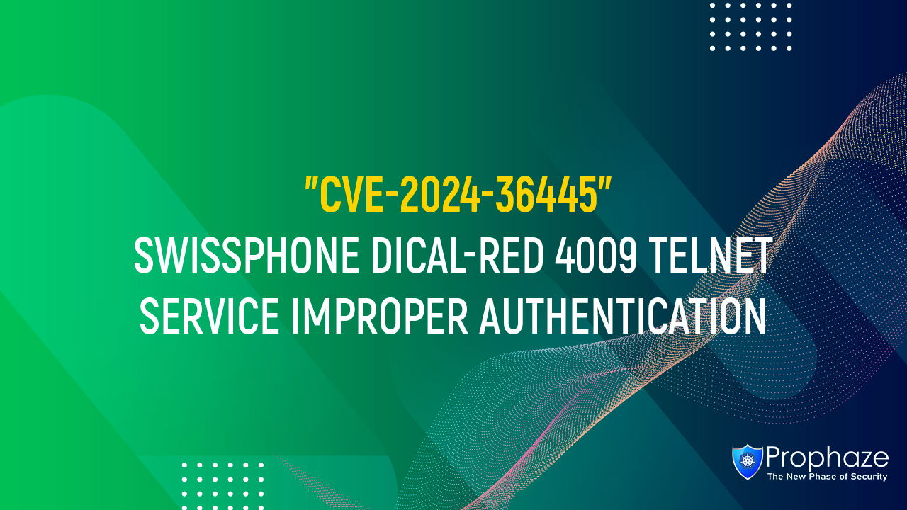 CVE-2024-36445 : SWISSPHONE DICAL-RED 4009 TELNET SERVICE IMPROPER AUTHENTICATION