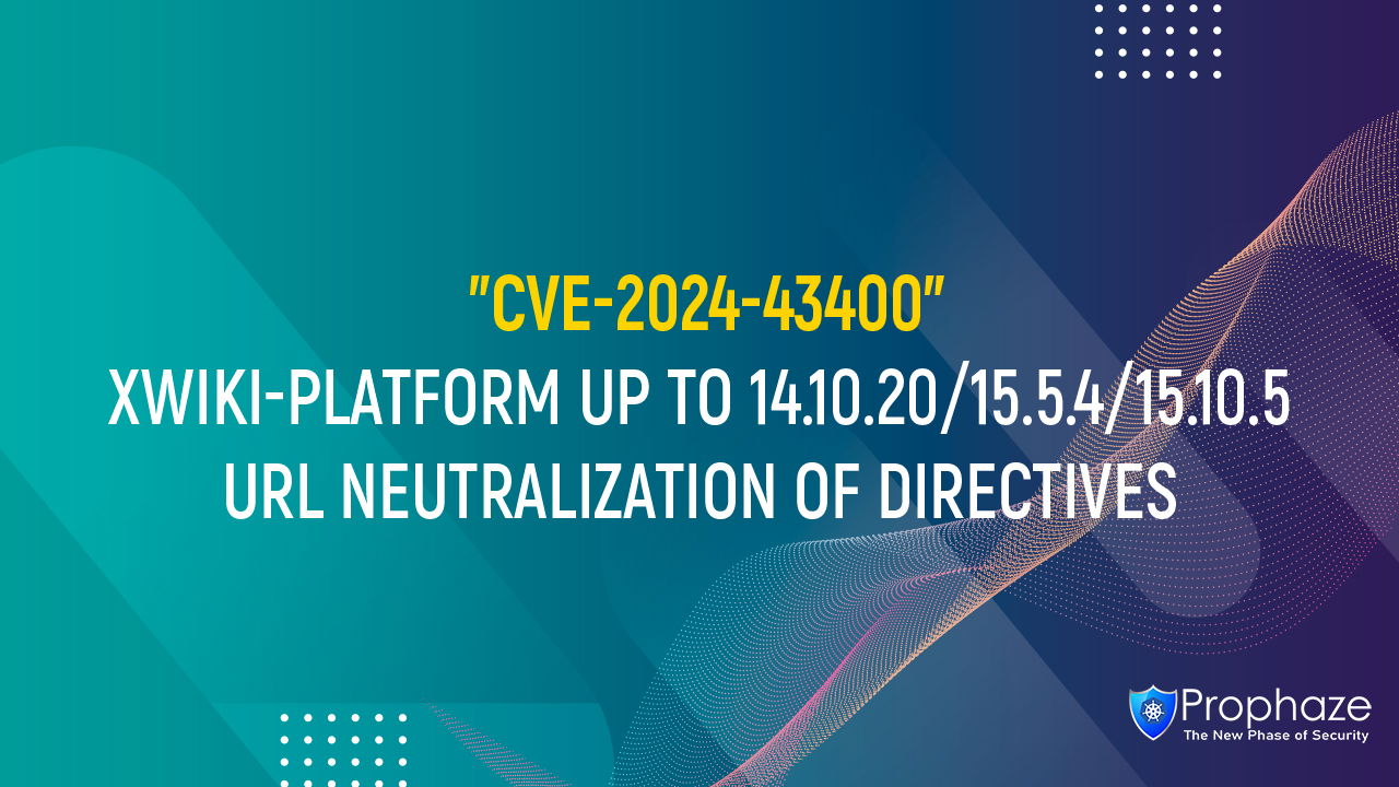 CVE-2024-43400 : XWIKI-PLATFORM UP TO 14.10.20/15.5.4/15.10.5 URL NEUTRALIZATION OF DIRECTIVES