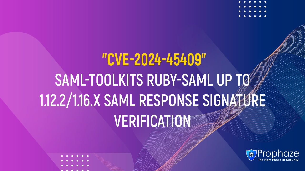 CVE-2024-45409 : SAML-TOOLKITS RUBY-SAML UP TO 1.12.2/1.16.X SAML RESPONSE SIGNATURE VERIFICATION