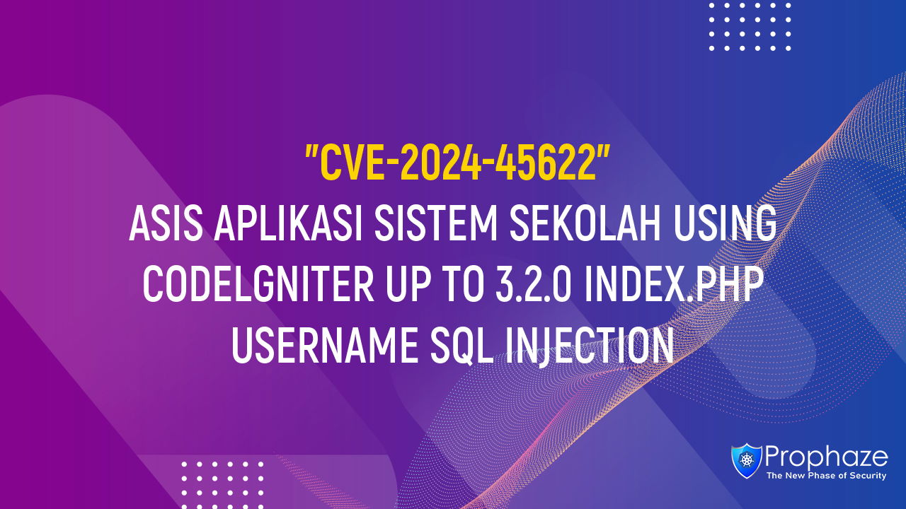 CVE-2024-45622 : ASIS APLIKASI SISTEM SEKOLAH USING CODELGNITER UP TO 3.2.0 INDEX.PHP USERNAME SQL INJECTION