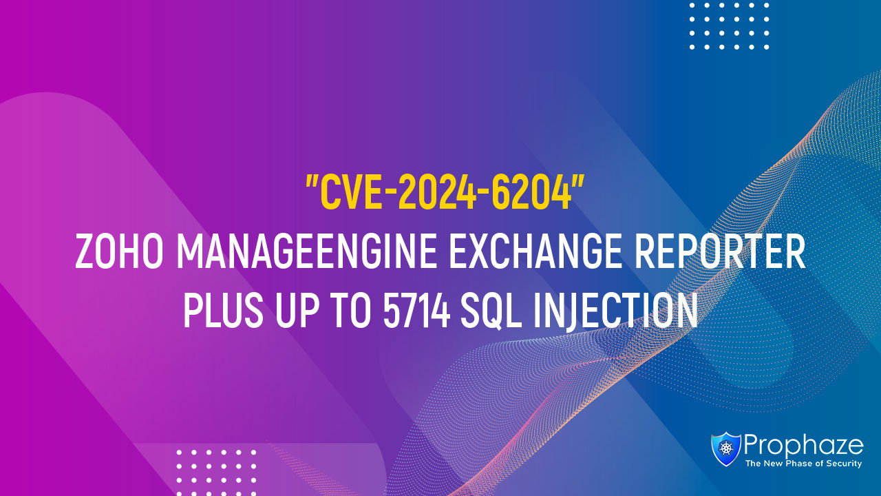 CVE-2024-6204 : ZOHO MANAGEENGINE EXCHANGE REPORTER PLUS UP TO 5714 SQL INJECTION