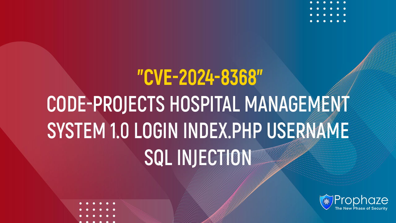 CVE-2024-8368 : CODE-PROJECTS HOSPITAL MANAGEMENT SYSTEM 1.0 LOGIN INDEX.PHP USERNAME SQL INJECTION