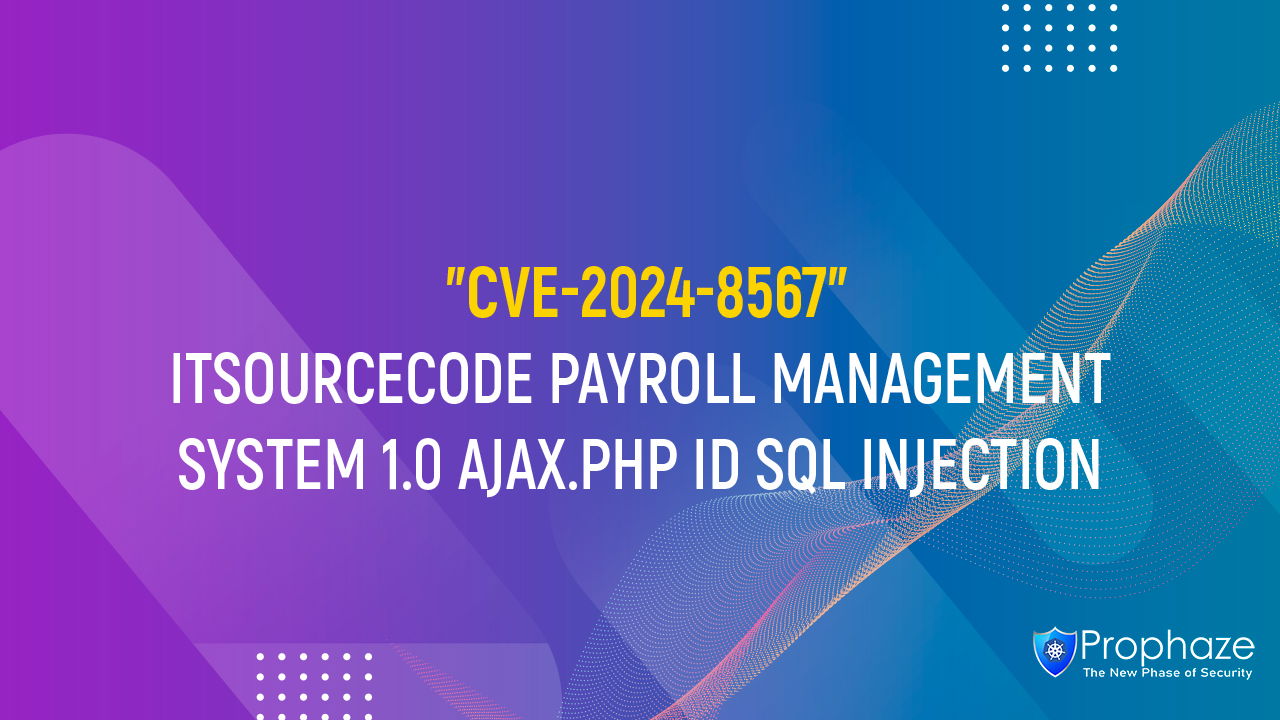 CVE-2024-8567 : ITSOURCECODE PAYROLL MANAGEMENT SYSTEM 1.0 AJAX.PHP ID SQL INJECTION