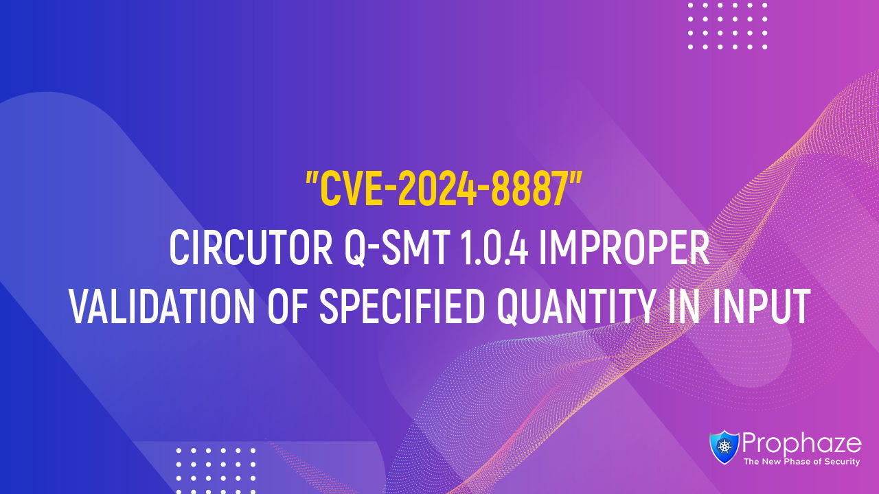 CVE-2024-8887 : CIRCUTOR Q-SMT 1.0.4 IMPROPER VALIDATION OF SPECIFIED QUANTITY IN INPUT