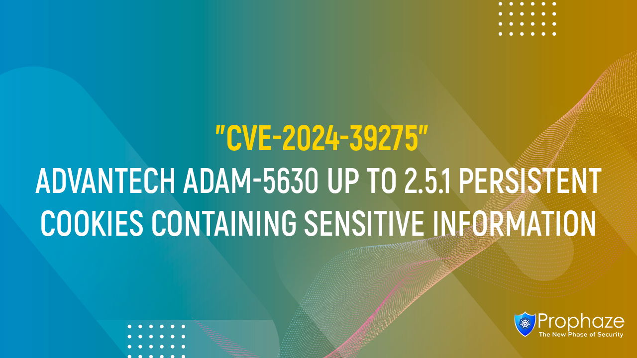 CVE-2024-39275 : ADVANTECH ADAM-5630 UP TO 2.5.1 PERSISTENT COOKIES CONTAINING SENSITIVE INFORMATION