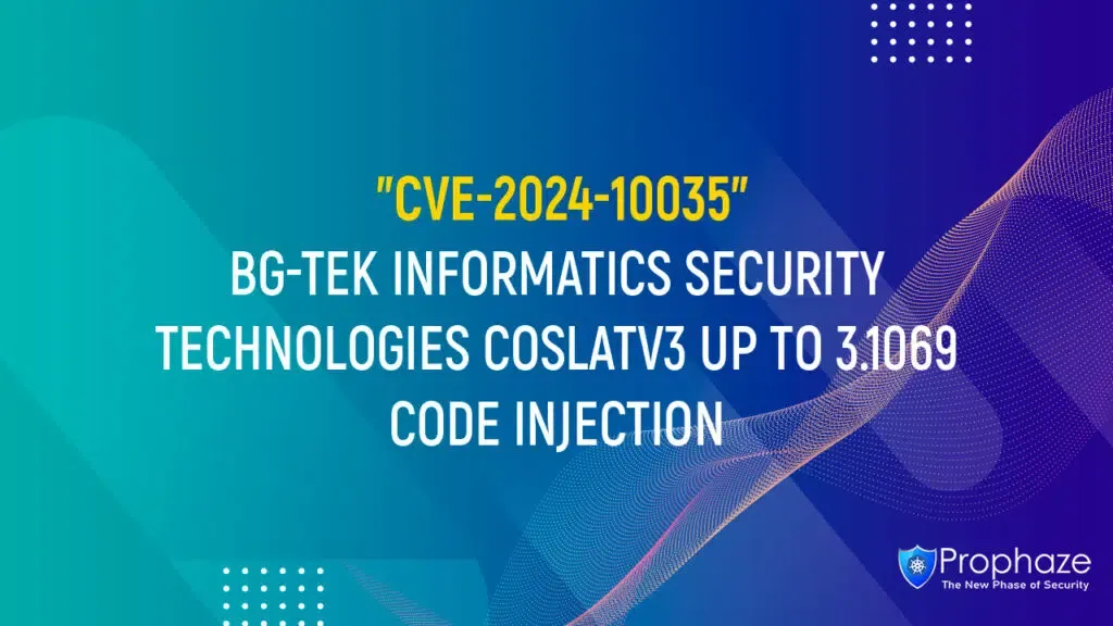 CVE-2024-10035 : BG-TEK INFORMATICS SECURITY TECHNOLOGIES COSLATV3 UP TO 3.1069 CODE INJECTION