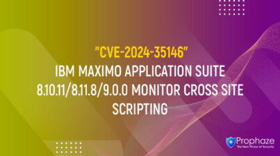 CVE-2024-35146 : IBM MAXIMO APPLICATION SUITE 8.10.11/8.11.8/9.0.0 MONITOR CROSS SITE SCRIPTING