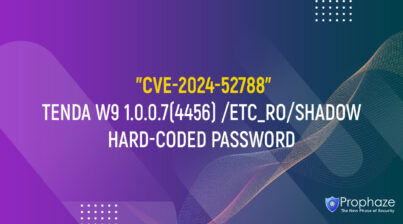 CVE-2024-52788 : TENDA W9 1.0.0.7(4456) /ETC_RO/SHADOW HARD-CODED PASSWORD