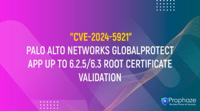 CVE-2024-5921 : PALO ALTO NETWORKS GLOBALPROTECT APP UP TO 6.2.5/6.3 ROOT CERTIFICATE VALIDATION