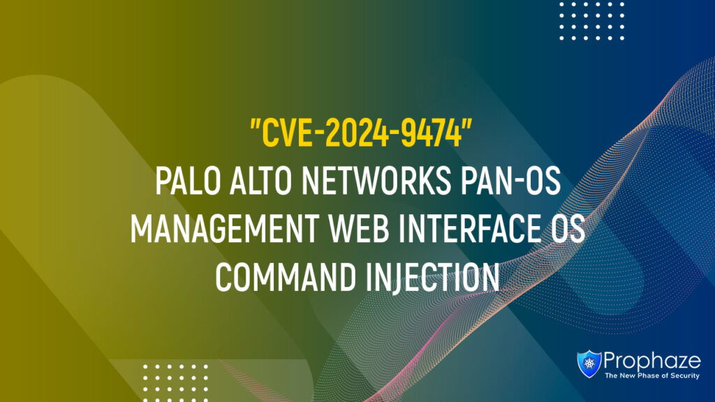 CVE-2024-9474 : PALO ALTO NETWORKS PAN-OS MANAGEMENT WEB INTERFACE OS COMMAND INJECTION