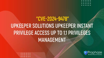 CVE-2024-9478 : UPKEEPER SOLUTIONS UPKEEPER INSTANT PRIVILEGE ACCESS UP TO 1.1 PRIVILEGES MANAGEMENT