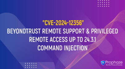 CVE-2024-12356 : BEYONDTRUST REMOTE SUPPORT & PRIVILEGED REMOTE ACCESS UP TO 24.3.1 COMMAND INJECTION