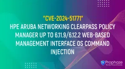 CVE-2024-51771 : HPE ARUBA NETWORKING CLEARPASS POLICY MANAGER UP TO 6.11.9/6.12.2 WEB-BASED MANAGEMENT INTERFACE OS COMMAND INJECTION