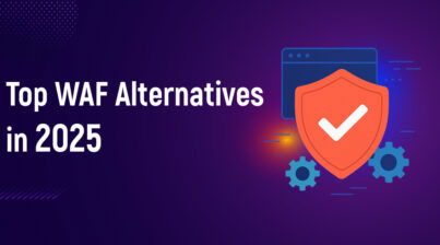 Top WAF Alternatives in 2025