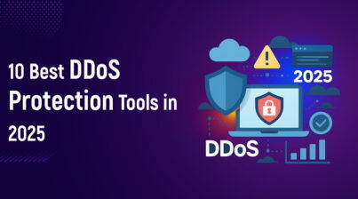 10 Best DDoS Protection Tools in 2025